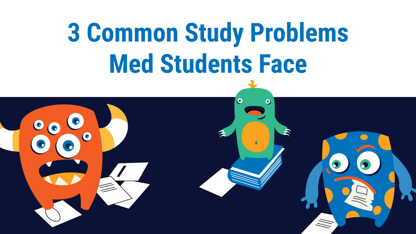 3 Common Study Problems Med Students Face