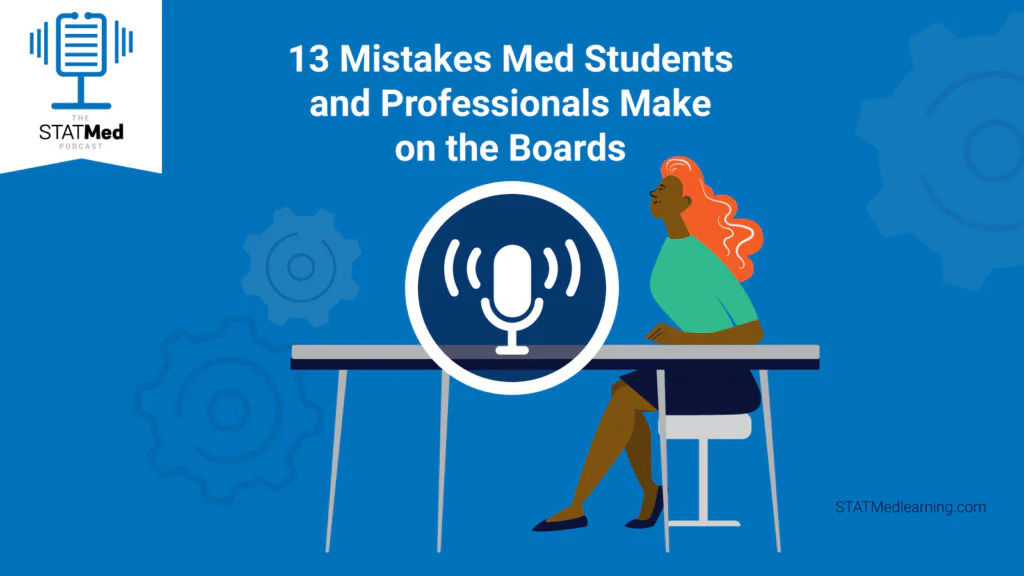 Test-taking errors medical students and doctors make on board exams.