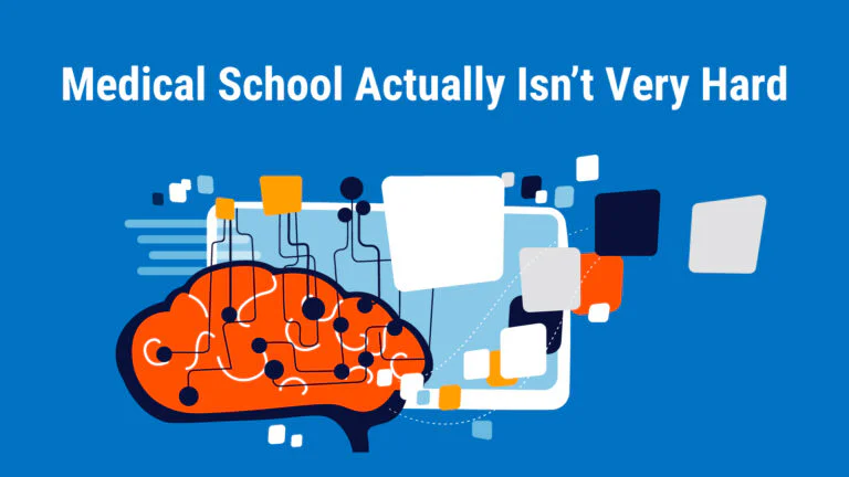 Medical School Actually Isn't Very Hard with a graphic of a brain with a lot of tabs open.