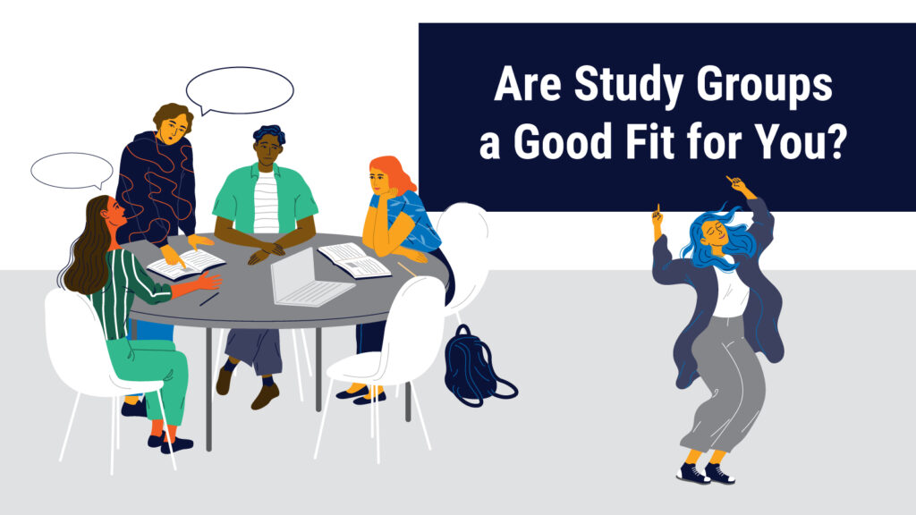 Are Study Groups A Good Fit For You?