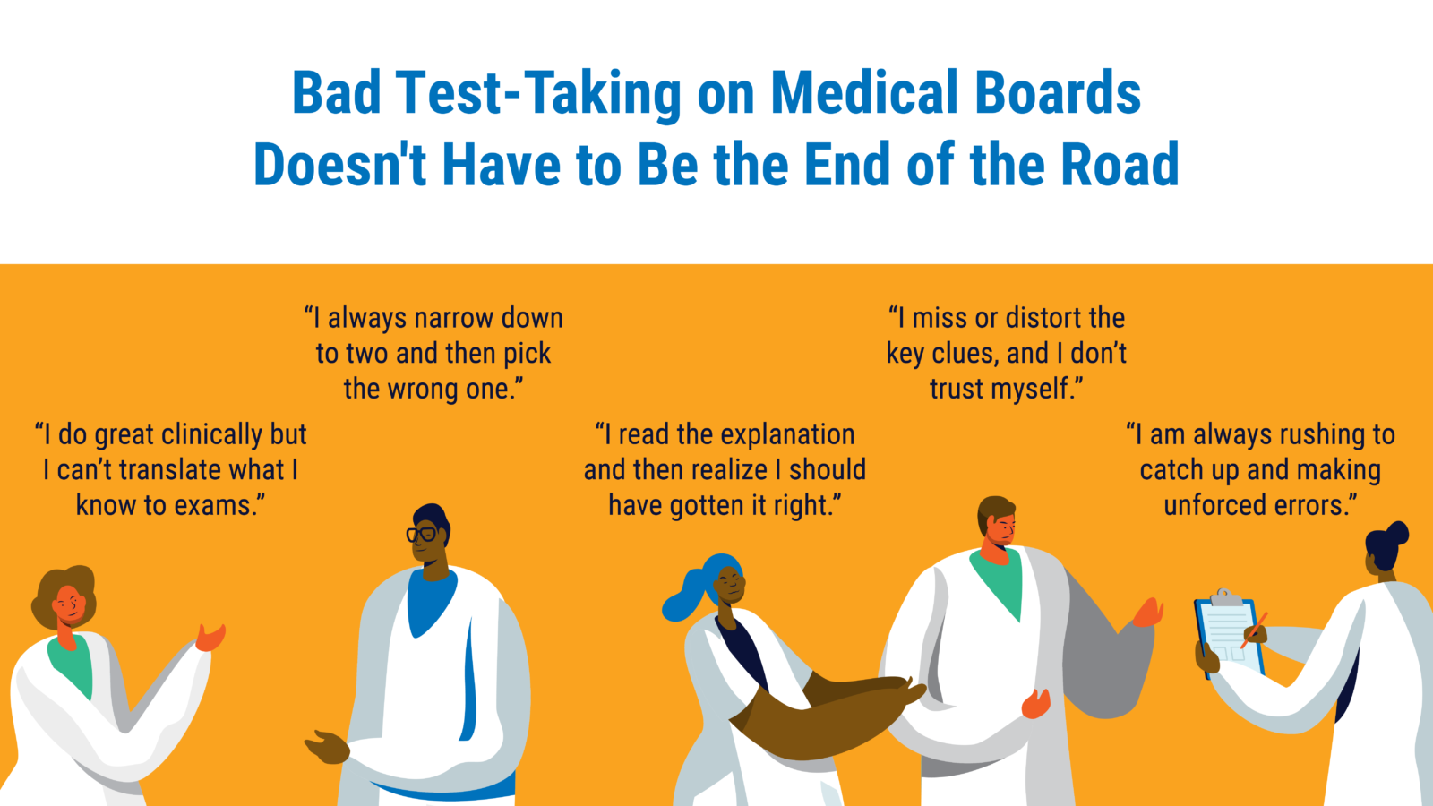 Five images of med school students and doctors share reasons for bad test-taking.