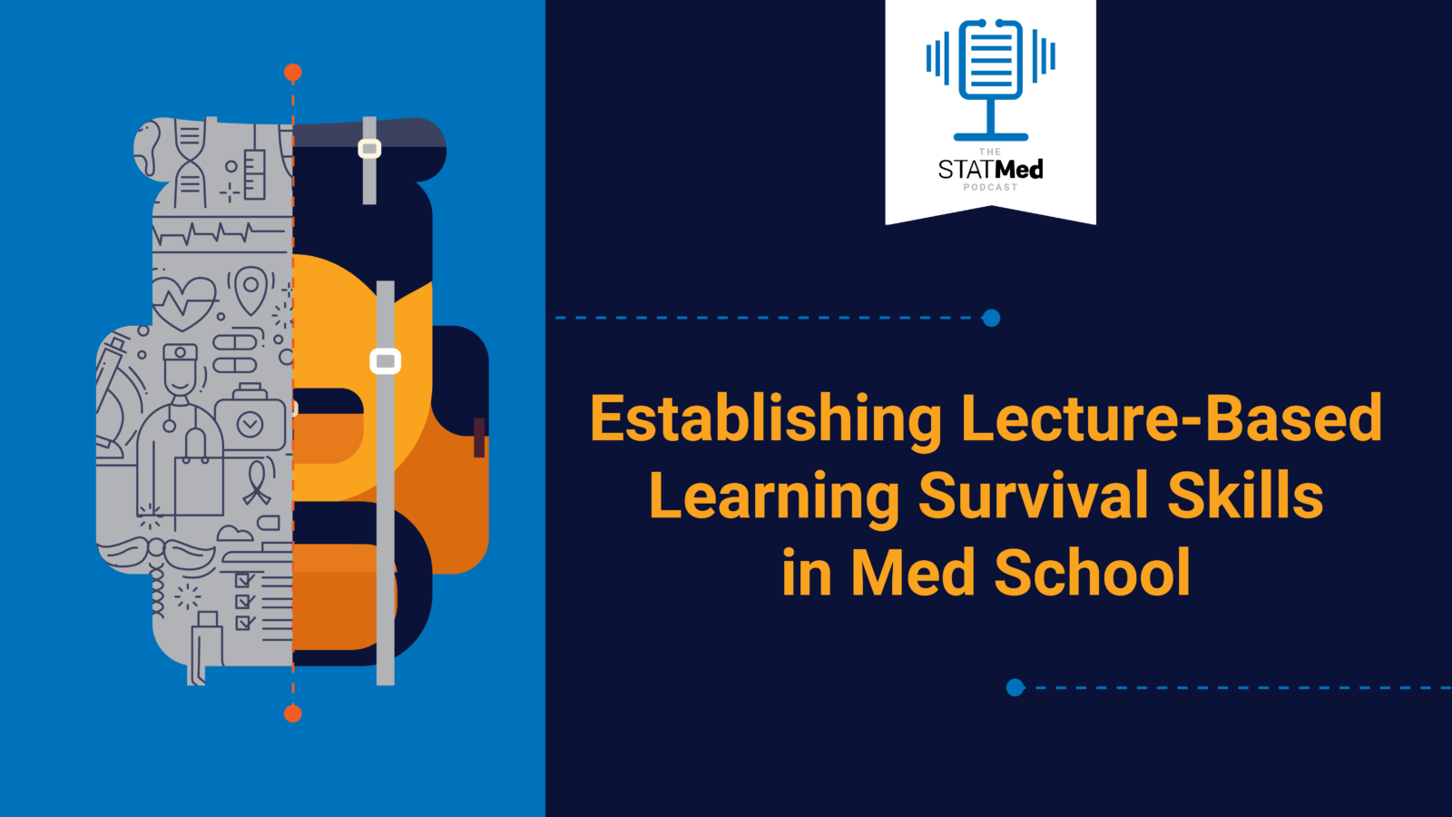 Establishing Lecture-Based Learning Survival Skills in Med School