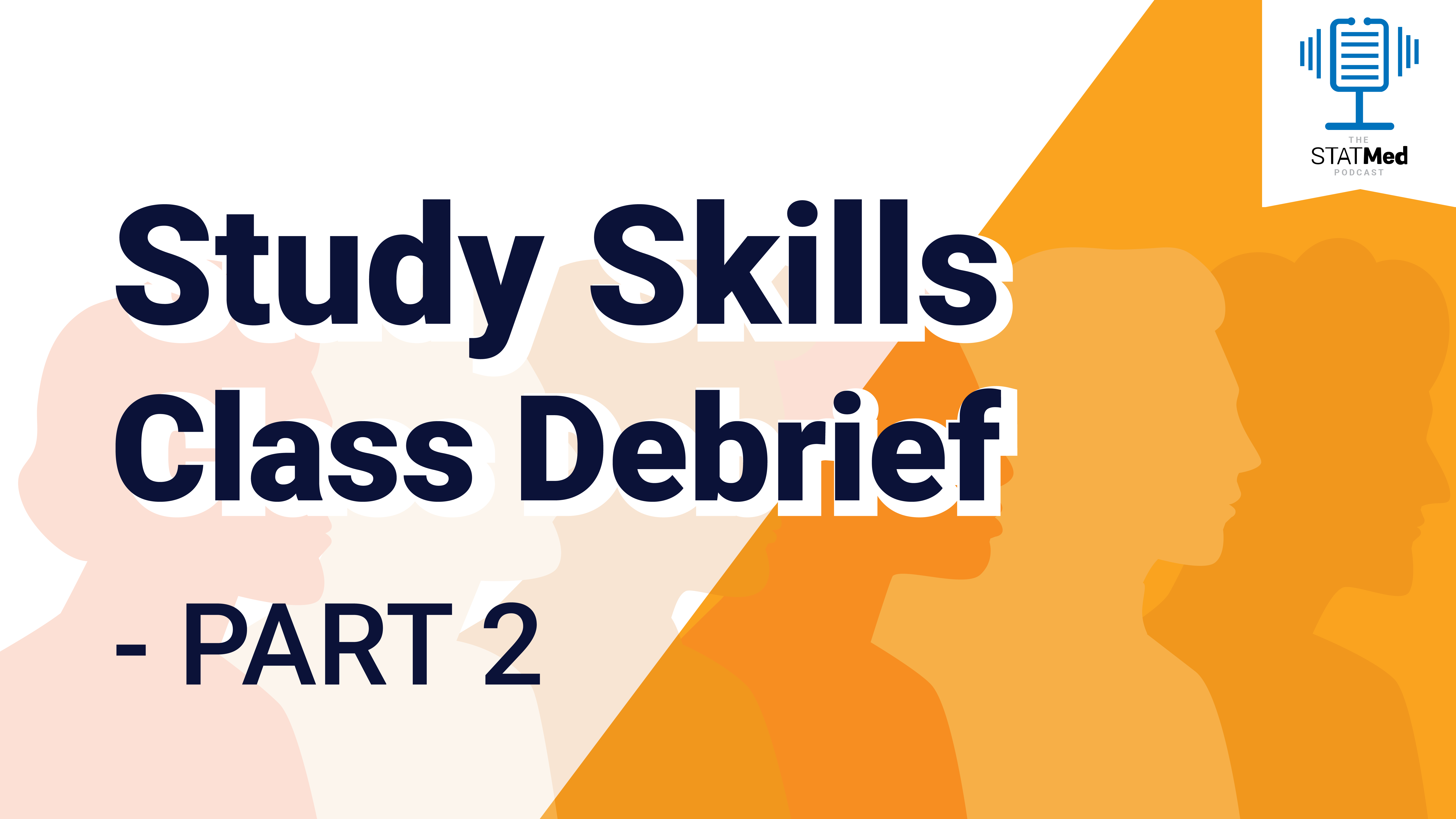 Featured image for “On the STATMed Podcast: Study Skills Class Debrief Part 2”