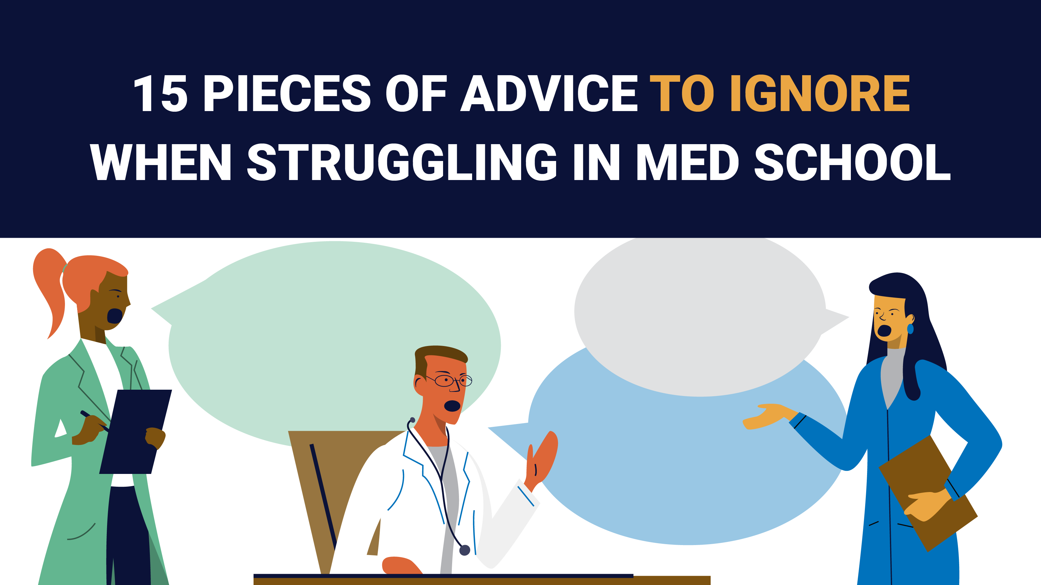 Featured image for “15 Pieces of Advice to Ignore when Struggling in Med School”