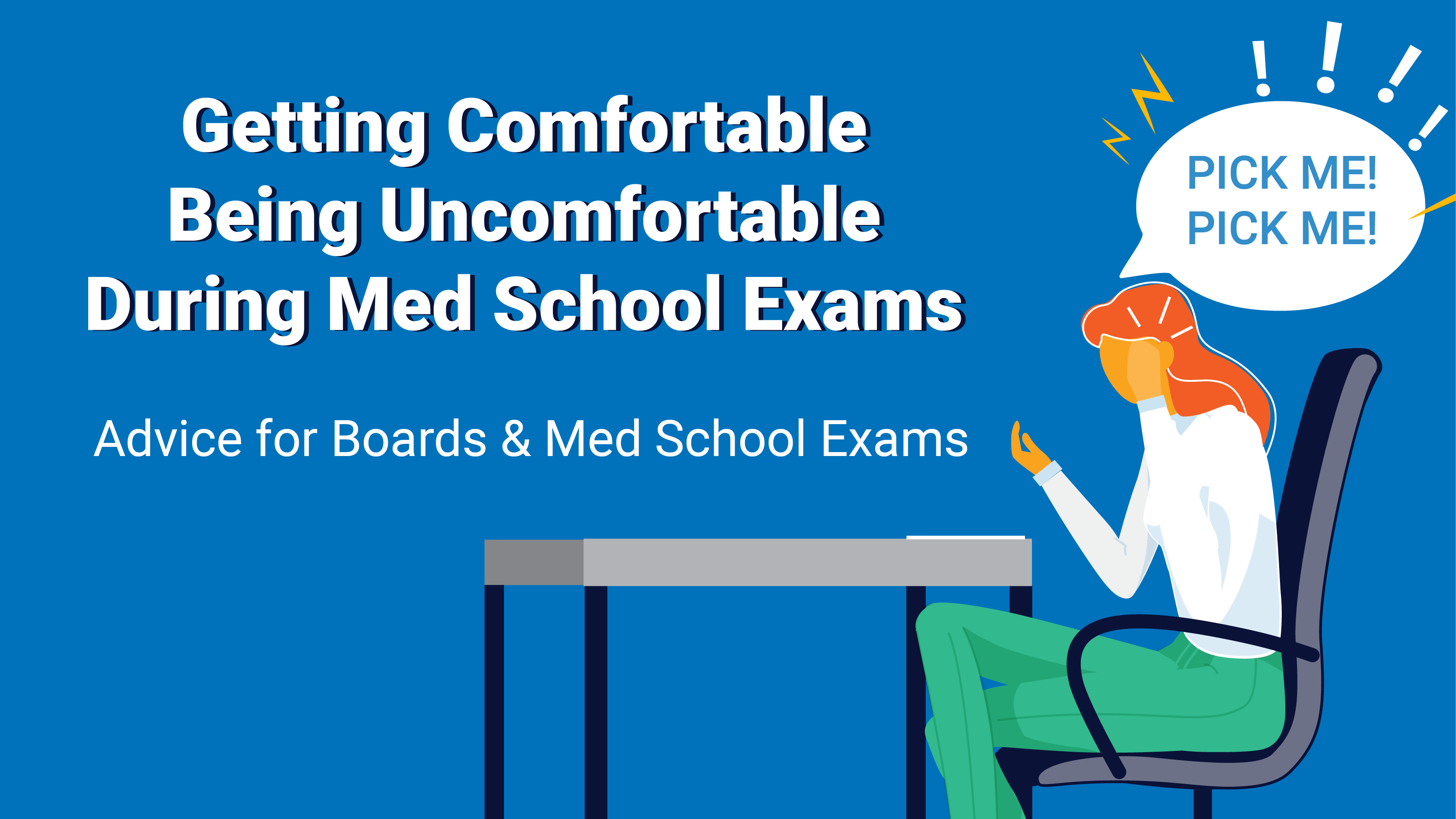 Featured image for “Getting Comfortable Being Uncomfortable During Med School Exams”